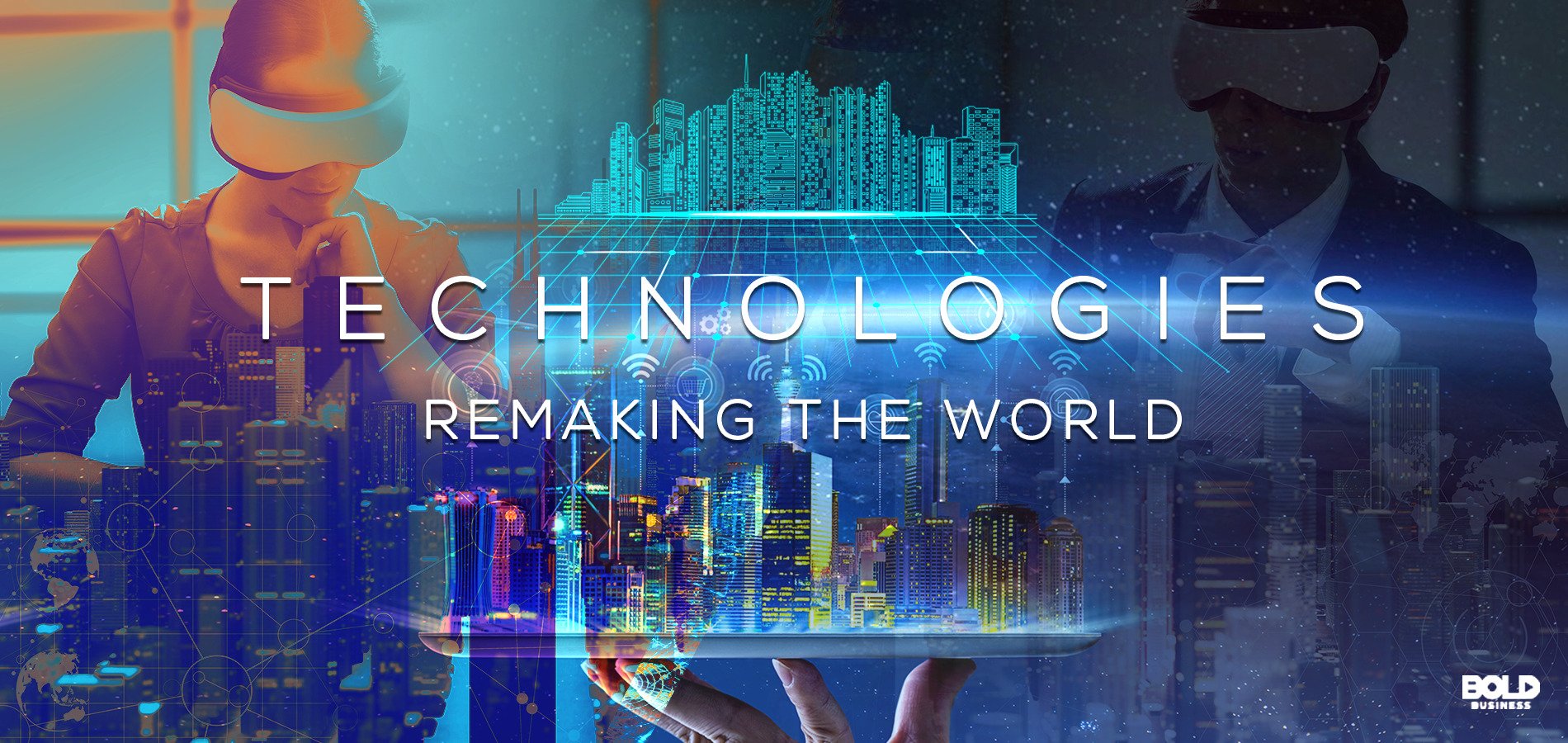 People wearing VR gear, a digitized cityscape and computer mainframe board overlaid with “technologies remaking the world” in text