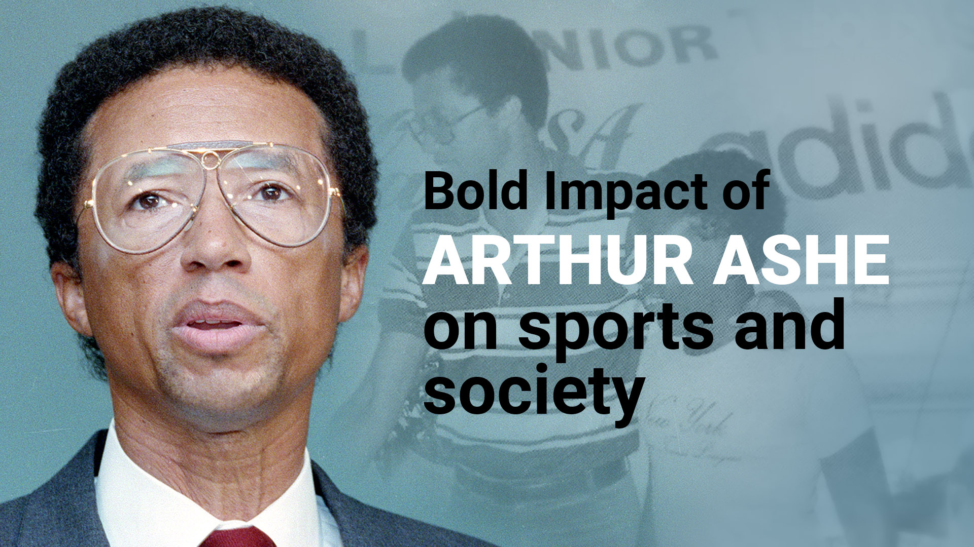 Bold Impact Of Arthur Ashe On Sports And Society