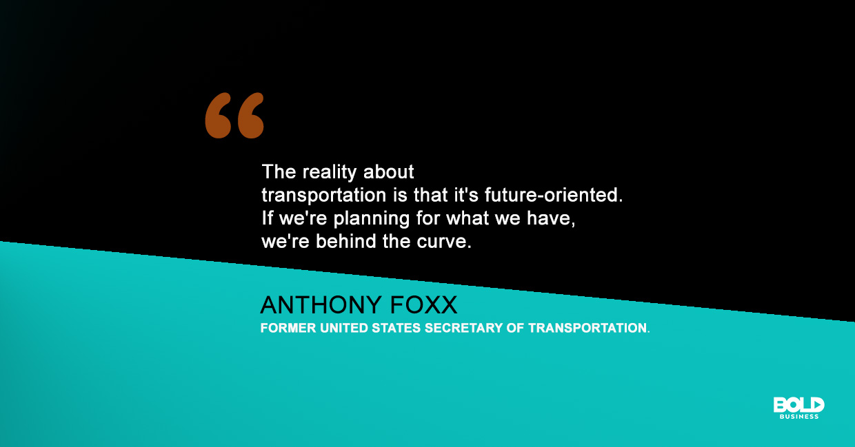 importance of transportation in economic development, anthony foxx quoted