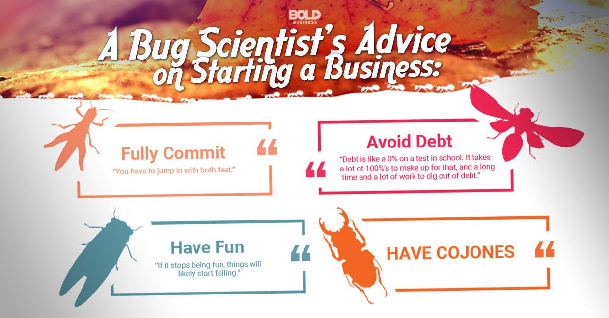 A Bug Scientist's Advice on Starting a Business