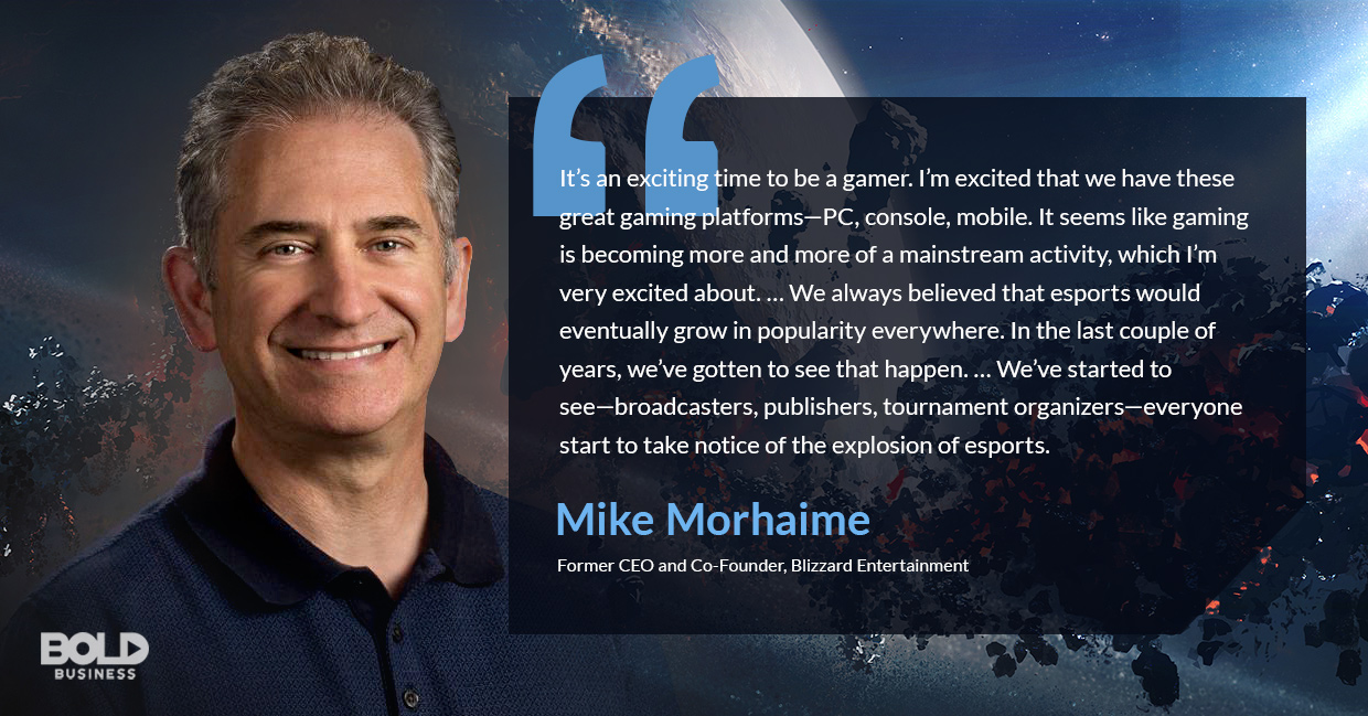 a photo quote of Mike Morhaime in relation to the booming esports industry and rising esports market revenue