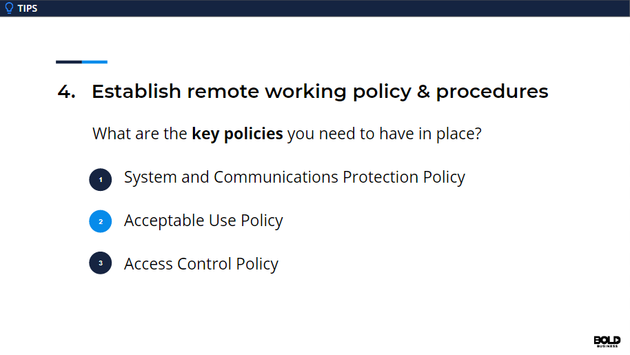 Policies and procedures are necessary for any virtual workforce